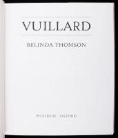 Belinda Thomson: Vuillard. Oxford, 1988, Phaidon, 159+1 p. Német nyelven. Gazdag képanyaggal illuszt...