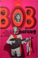 1972 Bob herceg. Filmplakát, hajtott, 56x39 cm