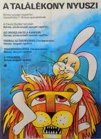 cca 1980 Kádár Katalin (1951- ): A találékony nyuszi. Színes szovjet mesefilm-összeállítás. Filmplakát, hajtott, 59x42 cm