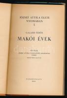 Galamb Ödön: Makói évek. Függelék: József Attila válogatott, kiadatlan versei (Radnóti Miklós jegyze...