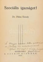 Pálos Károly: Szociális igazságot! Szombathely, 1937, Szerzői, 143 p. Kiadói papírkötés. 
dr. Polin...