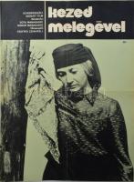 cca 1980 Kezed melegével. Szinkronizált szovjet film. Filmplakát, hajtott, 56x41 cm