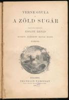 Verne Gyula: A zöld sugár. Ford.: Zigány Árpád. Bp., 1899, Franklin-Társulat, 237+(3) p. Első magyar kiadás. Egészoldalas fekete-fehér illusztrációkkal. Átkötött félvászon-kötésben, kissé viseltes, kopottas borítóval, néhány kissé sérült, a fűzéstől elváló, kijáró lappal.