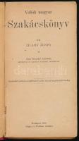Zilahy Ágnes: Valódi magyar szakácskönyv. Gróf Teleki Sándor ajánlásával és sajátkezű levelének máso...