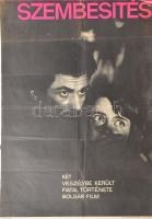 cca 1975 Szembesítés. Bolgár film. Filmplakát, hajtott, 56x39 cm