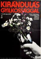 1978 Kirándulás gyilkossággal. Színes szinkronizált bűnügyi film. Moziplakát. Hajtva. Mokép 56x39 cm