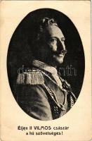 Éljen II. Vilmos császár, a hű szövetséges / Franz Joseph I of Austria, Wilhelm II. Viribus Unitis propaganda (EK)