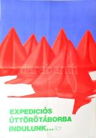 cca 1972-1976 Német Andrea: Expedíciós úttörőtáborba indulunk... Plakát, hajtott, szakadással, 82x56 cm