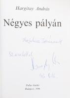 Hargitay András: Négyes pályán Pallas Stúdió, DEDIKÁLT 1996 234p + képek. . Kiadói papírborítóval