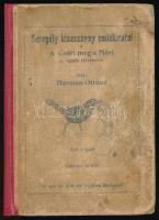 Herman Ottóné: Seregély kisasszony emlékiratai és egyéb történetek. + A Csóri meg a Móri. Történetek az állatvilágból. [Egy kötetben]. Bp., 1908-1910, Singer és Wolfner, 47+(1) p.; 79+(1) p. Második kiadás. Kiadói félvászon-kötés, kopott, kissé foltos borítóval, helyenként kissé foltos lapokkal.