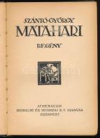 Szántó György: Mata-Hari. Regény. Kolozsvár-Bp., [1935], Erdélyi Szépmíves Céh - Athenaeum, 124 p. K...
