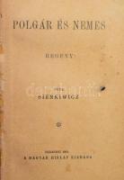 Sienkiwicz + Doyle + Erdélyi kolligátum: Sienkiwicz : Polgár és nemes. Bp., 1902. Magyar Hírlap. 84p, Conan Doyle: Öt narancsmag, A pettyes szalag, 96p. Erdélyi Zoltán: Bazsalikom. 114p. Félvászon kötésben