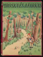 Benedek Elek: Piroska és a farkas és más Grimm-mesék. Magyar gyerekeknek írta: - - . Máday Gréte és Szávay Edith képeivel. Bp., é.n. [194?], Franklin-Társulat. Egészoldalas, színes illusztrációkkal. Kiadói illusztrált egészvászon-kötés, sérült gerinccel, az elülső szennylapon 1942-es ajándékozási bejegyzéssel, egy kijáró képpel.