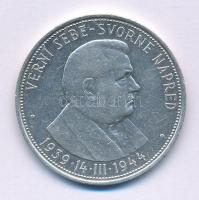 Szlovákia 1944. 50K Ag "A Szlovák Köztársaság ötödik évfordulója" T:VF Slovakia 1944. 50 Korun Ag "Fifth Anniversary of the Slovak Republic" C:VF Krause KM#10