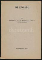 Grünvald Fülöp - Harsányi László - Schück Jenő: Öt Község. Scheiber Sándor előszavával. A Magyarországi Zsidó Hitközségek Monográfiái 5. Bp., 1972., Magyar Izraeliták Országos Képviselete, 51+1 p. Kiadói papírkötés.