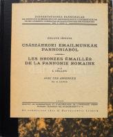 Sellye Ibolya: Császárkori emailmunkák Pannóniából. Les Bronzes Émaillés de la Pannonie Romaine. Avec une appendice par K. Exner. Dissertationes Pannonicae ex Instituto Numismatico et Archeologico Univiversitatis de Petro Pázmány Nominatae Budapestinensis Provenientes Ser 2., Fasc 8. Bp., 1939., Institu de Numismatique de d'Archéologie de l'Université Pierre Pázmány, (Kir. M. Egyetemi Nyomda), 91 p.+ XX (fekete-fehér képtáblák) t. Magyar és francia nyelven. Átkötött modern félvászon-kötés, a kötet égén egy tokban képtáblákkal, jó állapotban.