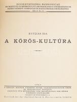 Kutzián Ida: A Körös-kultúra. Hozzákötve: A Körös-kultúra. Táblakötet. Dissertationes Pannonicae ex ...