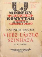 Karinthy Frigyes: Vitéz László színháza. Új Modern Könyvtár 1-2-3. szám. Bécs, 1922, Új Modern Könyvtár. Első kiadás! Kiadói papírkötés, viseltes állapotban.