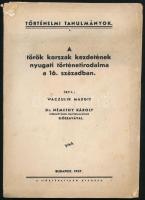 Waczulik Margit: A török korszak kezdetének nyugati történetirodalma a 16. században    Budapest, 1937, k. n. (Rábaközi Nyomda és Lapkiadó Vállalatnál, Sopron), 89 p. Első kiadás. A török korszak kezdetének nyugati történetirodalma a 16. században. Írta: Waczulik Margit.Számozott lábjegyzetekkel, összefoglalással, 90 p. Enyhén sérült kiadói papírborítóval