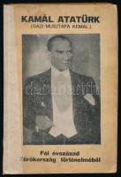 Mikusch, Dagobert von Kamál Atatürk (Gázi Musztafa Kemál): Fél évszázad Törökország történelméből dr. vitéz József Ferenc kir. herceg előszavával Fordította, részben írta dr. vitéz Horváth Béla Bp. 1937. Szerző (Mérnökök ny.). 199 l. 1 sztl. lev. Kiadói, javított gerincű papírkötésben