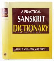 Macdonell, Arthur Anthony. A practical Sanskrit dictionary with transliteration, accentuation, and e...
