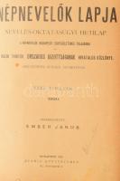Népnevelők lapja. Nevelés-oktatásügyi hetilap. XXXV. évf. 1900. Szerkesztette: Ember János.     Bp., 1901. Hunnia ny. XI + 840 p. Korabeli, foltos félvászon kötésben. Az 52 számból kettő hiányzik, a 30. és a 39 sz.