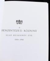 Dr. Nyári Gál: A Pénzintézeti Központ története 1941-től napjainkig. Bp., 1997, Pénzintézeti Központ...