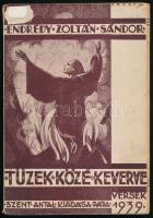 Endrédy Zoltán Sándor: Tüzek közé keverve. Versek. A szerző, Endrédy Zoltán Sándor (1912-1996) katolikus pap, plébános, hittanár, költő által dedikált példány. Pápa, 1939, Szent Antal, 111+(1) p. Egyetlen kiadás. Kiadói papírkötés, kissé sérült, foltos borítóval és gerinccel, sérült, részben szétváló fűzéssel. (Ritka!)