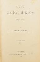 Széchy Károly: Gróf Zrínyi Miklós (1620-1664). II. köt. Magyar Történeti Életrajzok. Bp., 1898, Magyar Történelmi Társulat (Franklin-ny.), 2 sztl. lev.+ 299+(1) p.+ 6 t. Szövegközti és egészoldalas, fekete-fehér illusztrációkkal. Átkötött félvászon-kötésben, nagyrészt jó állapotban, helyenként kissé foltos lapokkal.