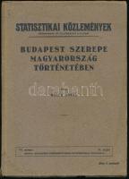 Balla Antal: Budapest szerepe Magyarország történetében. Statisztikai Közlemények 77. köt. 2. sz. Bp., [1935], Budapest Székesfőváros Statisztikai Hivatala, 178+(2) p. Kiadói papírkötés, kissé sérült borítóval és gerinccel.