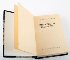 Takáts Sándor: Emlékezzünk eleinkről. [Bp., 1929]. Genius, (Világosság-ny.), 594 + [2] p. Első kiadás. Bekötött papírborítóval. Átkötött félvászon-kötésben, a papírborító foltos, az elülső papírborító sarkán kis hiány.