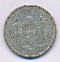 1930. 5P Ag "Horthy jobbra" T:F, patina
Adamo P8