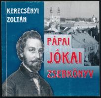 Kerecsényi Zoltán: Pápai Jókai zsebkönyv. A szerző által dedikált példány. Pápa, 2009, Pápai Jókai Kör, 120 p. Kiadói papírkötés, kissé kopott borítóval.