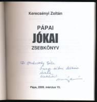 Kerecsényi Zoltán: Pápai Jókai zsebkönyv. A szerző által dedikált példány. Pápa, 2009, Pápai Jókai K...