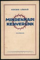 Kocsis László: Mindennapi kenyerünk. Versek. A szerző, Kocsis László (1891-1973) római katolikus pap, költő által Virág Ferenc (1895-ig Blum Ferenc) (1869-1958) pécsi megyés püspök részére dedikált példány. (Pécs, 1931), Nemzedékek, 104 p. Egyetlen kiadás. Kiadói papírkötés, kissé foltos borítóval, belül a lapok jó állapotban.