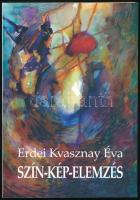 Erdei Kvasznay Éva: Szín-kép-elemzés. A szerző, Erdei Kvasznay Éva (1942- ) Munkácsy-díjas festő, képzőművész által dedikált példány. Bp., 2015, magánkiadás, 268 p. Egyetlen kiadás. Kiadói papírkötés.