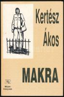 Kertész Ákos: Makra. A szerző, Kertész Ákos (1932-2022) Kossuth-díjas író, filmdramaturg által dedikált példány. Bp., 1996, Máyer, 246+(10) p. Kiadói papírkötés, kiadói papír védőborítóban.