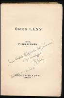 Pajzs Elemér: Öreg lány. A szerző, Pajzs Elemér (szül. Schön) (1894-1944) író, kabarészerző, műfordí...