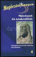 Dvorszky Hedvig: Művészet és szakralitás. Keresztény művészek a Magyar Katolikus Rádióban. Válogatás - - riportjaiból. A szerző, Dvorszky Hedvig (1942- ) Ferenczy Noémi-díjas művészettörténész által dedikált példány. Megőrzött hangok 4. Bp., 2007, Jel, 343 p.+ XX t. Kiadói kartonált papírkötés.