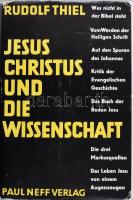 Rudolf Theil Jesus Christus und die Wissenschaft. Berlin, 1935. Paul Neff. 372p. Egészvászon kötésben, papír védőborítóval.