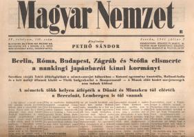 [II. Világháború] Magyar Nemzet. Pethő Sándor riportlapja. IV. évfolyam, 148. szám. (Napilap, 1941 július 2.) "Berlin, Róma, Budapest, Zágráb és Szófia elismerte a nankingi japánbarát kínai kormányt -- A németek több helyen átlépték a Dünát és Minszken túl elérték a Berezinát, Lembergen is túl vannak -- A háború -- Amerika világtörténelmet tanul -- Kolozsvári ekhó". Félbehajtva, jó állapotban.
