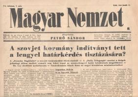 [II. Világháború] Magyar Nemzet. Pethő Sándor riportlapja. VII. évfolyam, 7. szám. (Napilap, 1944 január 11.) "A szovjet kormány indítványt tett a lengyel határkérdés tisztázására? -- A "Svenska Dagbladet" a szovjet terjeszkedési törekvéseiről - A "Daily Telegraph" szerint a dolgok jelenlegi állása mellett semmit sem lehet tenni az orosz-lengyel határ kérdésének megoldására - Dr. Ley derülátó nyilatkozata - Tanácskozásra ülnek össze az angol birodalom miniszterelnökei -- Megcáfolják a Papen nagykövet béketapogatódzásáról szóló híreszteléseket -- "Az elözönlési hadműveletek napja már ki van tűzve" -- A háború".  Félbehajtva, jó állapotban.