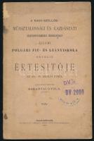 1888 A Nagy-szöllősi műasztalossági és gazdászati szaktanfolyamokkal összekapcsolt állami polgári fiú- és leányiskola értesítője az 1877-18888 iskolai évről. szerk: Baranyai Gyula, Nagy-szőllős, 1888. Székely Simon. 38p. Sérült kiadói papírborítóval.