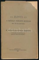 Jelentés a Székely Nemzeti Múzeum 1907. évi állapotáról. Sepsiszentgyörgy, 1908, 25p. Sérült papírborítóval