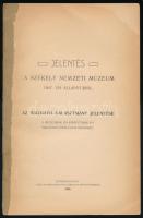 Jelentés a Székely Nemzeti Múzeum 1907. évi állapotáról. Sepsiszentgyörgy, 1908, 25p. Sérült papírbo...