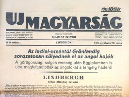 [II. Világháború] Uj Magyarság. Felelős szerkesztő: Milotay István. 1941. május 1. (Napilap, VIII. évfolyam, 98. szám) "Az Indiai-oceántól Grönlandig sorozatosan süllyednek el az angol hajók -- Bárdossy László fogadta a ruszin fiatalság népi mozgalmának hüségküldöttségét -- Ilyen volt Athén a német bevonulás reggelén -- Pillanatképek a felszabadult bácskából" Félbehajtva, jó állapotban.