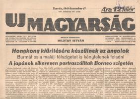 [II. Világháború] Uj Magyarság. Felelős szerkesztő: Milotay István. 1941. december 17. (Napilap, VIII. évfolyam, 287. szám) "Hongkong kiürítésére készülnek az angolok -- Burmát és a maláji félszigetet is kénytelenek feladni -- A japánok sikeresen partraszálltak Borneo szigetén" Félbehajtva, jó állapotban.