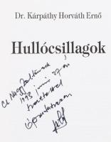dr. Kárpáthy Horváth Ernő: Hullócsillagok, Bp., 1990. Szerzői. 510p. Kiadói vászonkötés. Papír védőb...