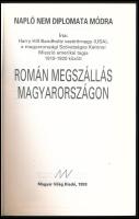 Bandholtz, Harry Hill: Román megszállás Magyarországon. Napló nem diplomata módra. Bp., 1993, Magyar...