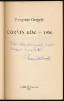 Pongrátz Gergely: Corvin köz - 1956. Bp., 1992, szerzői kiadás. Kiadói papírkötés. A szerző, Pongrát...